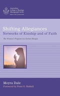 Cover: Shifting Allegiances: Networks of Kinship and of Faith - Wipf & Stock Publishers