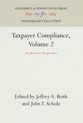 Cover: Taxpayer Compliance, Volume 2 - University of Pennsylvania Press