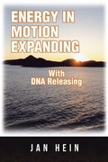 Cover: ENERGY IN MOTION EXPANDING With DNA Releasing - Balboa Press