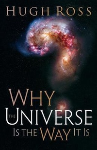Enlarge image Cover: Why the Universe Is the Way It Is - Baker Books, a division of Baker Publishing Group