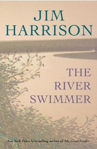 Enlarge image Cover: The River Swimmer - Grove Press / Atlantic Monthly Press