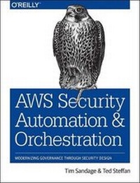 Abbildung von: AWS Security Automation and Orchestration - O'Reilly