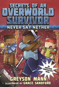 Enlarge image Cover: Never Say Nether - Sky Pony Press