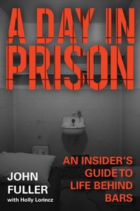 Abbildung von: A Day in Prison - Skyhorse Publishing