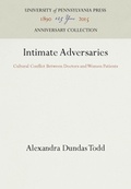 Cover: Intimate Adversaries - University of Pennsylvania Press