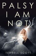 Cover: Palsy I Am Not - iUniverse