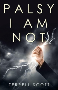 Enlarge image Cover: Palsy I Am Not - iUniverse
