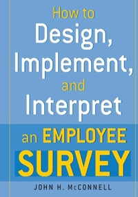 Enlarge image Cover: How to Design, Implement, and Interpret and Employee Survey - Amacom