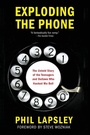 Cover: Exploding the Phone - Grove Press / Atlantic Monthly Press