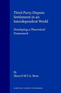 Abbildung von: Third Party Dispute Settlement in an Interdependent World:Developing a Theoretical Framework - Kluwer Academic Publishers
