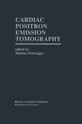 Cover: Cardiac Positron Emission Tomography - Springer
