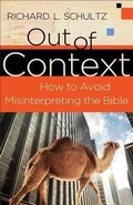 Cover: Out of Context - How to Avoid Misinterpreting the Bible - Baker Books, a division of Baker Publishing Group