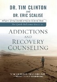 Enlarge image Cover: The Quick-Reference Guide to Addictions and Reco - 40 Topics, Spiritual Insights, and Easy-to-Use Action Steps - Baker Books, a division of Baker Publishing Group