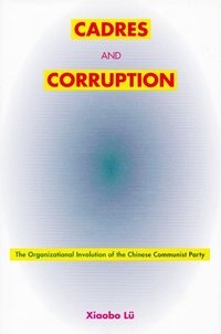 Enlarge image Cover: Cadres and Corruption - Stanford University Press