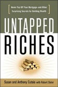 Cover: Untapped Riches: Never Pay Off Yourand Other Surprising Secrets for Building Wealth - Amacom