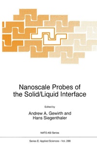 Enlarge image Cover: Nanoscale Probes of the Solid/Liquid Interface - Kluwer Academic Publishers