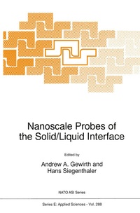 Enlarge image Cover: Nanoscale Probes of the Solid/Liquid Interface - Springer