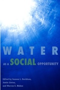 Cover: Water as a Social Opportunity - Queen's Policy Studies