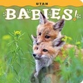 Cover: Utah Babies! - Farcountry Press
