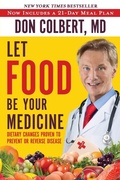 Cover: LET FOOD BE YOUR MEDICINE - Worthy Publishing