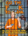 Cover: Go the F**k to Jail - Post Hill Press