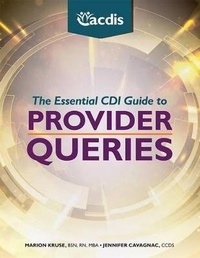 Enlarge image Cover: The Essential CDI Guide to Provider Queries - Hcpro, a Division of Simplify Compliance