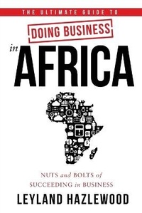 Abbildung von: The Ultimate Guide to Doing Business in Africa - Motivational Press