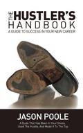 Cover: The Hustler's Handbook - Morgan James Publishing llc