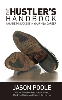 Enlarge image Cover: The Hustler's Handbook - Morgan James Publishing llc