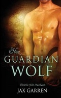 Cover: Her Guardian Wolf - Decadent Publishing LLC