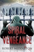 Cover: Spiral of Vengeance - Booklocker.com