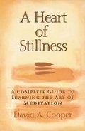 Cover: A Heart of Stillness - Skylight Paths Publishing
