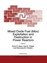 Enlarge image Cover: Mixed Oxide Fuel (Mox) Exploitation and Destruction in Power Reactors - Springer