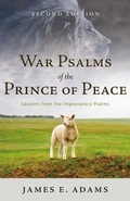 Cover: War Psalms of the Prince of Peace, 2nd Edition - P & R Publishing Co (Presbyterian & Reformed)