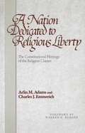 Cover: Nation Dedicated to Religious Liberty - University of Pennsylvania Press
