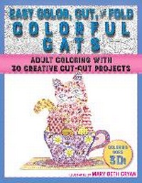 Enlarge image Cover: Easy Color, Cut, and Fold Colorful Cats - Racehorse Publishing