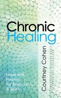 Cover: Chronic Healing - Now Found Publishing, LLC