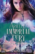 Cover: Arielle Immortal Fury - Lilian Roberts