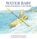 Cover: Water Baby Goes Kayaking and More - Warren Publishing, Inc