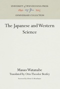 Cover: The Japanese and Western Science - University of Pennsylvania Press