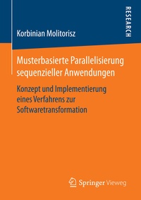 Abbildung von: Musterbasierte Parallelisierung sequenzieller Anwendungen - Springer Vieweg