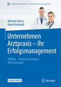Cover: Unternehmen Arztpraxis - Ihr Erfolgsmanagement - Springer
