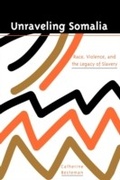 Cover: Unraveling Somalia - University of Pennsylvania Press