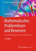 Cover: Mathematisches Probleml&ouml;sen und Beweisen - Springer Spektrum