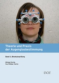 Cover: Theorie und Praxis der Augenglasbestimmung - DOZ-Verlag Optische Fachver&ouml;ffentlichung
