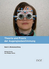 Abbildung von: Theorie und Praxis der Augenglasbestimmung - DOZ-Verlag Optische Fachveröffentlichung