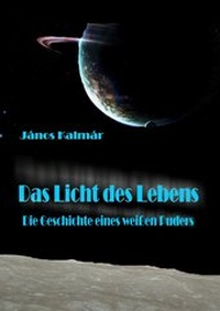 Enlarge image Cover: Das Licht des Lebens - Ancient Mail