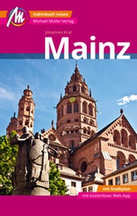 Abbildung von: Mainz MM-City Reiseführer Michael Müller Verlag - Michael Müller Verlag