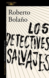 Abbildung von: Los detectives salvajes - Alfaguara