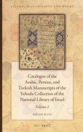 Cover: Catalogue of the Arabic, Persian, and Turkish Manuscripts of the Yahuda Collection of the National Library of Israel Volume 1 - Brill